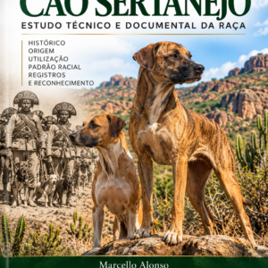 CÃO SERTANEJO     ESTUDO TECNICO E DOCUMENTAL